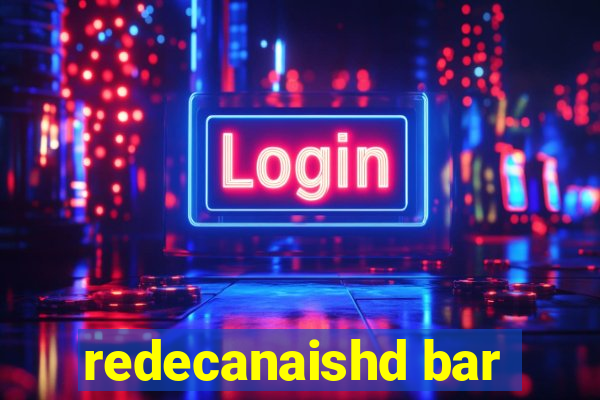 redecanaishd bar